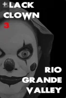 Черный клоун 3: Долина Рио-Гранде (2025) смотреть онлайн в HD